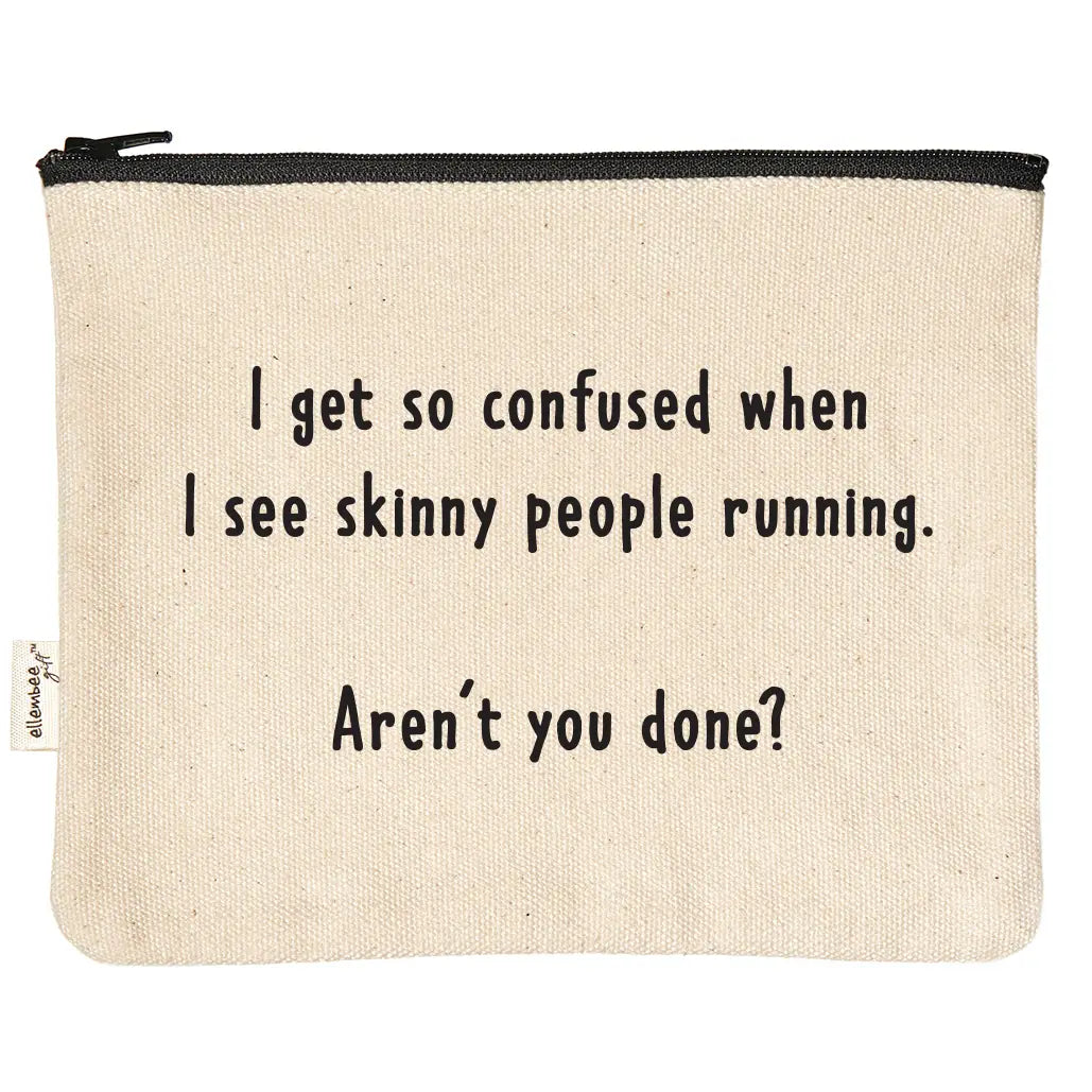 Running shoe with plump heel pads -Skinny People Running - Aren't You Done Sassy Zipper Pouch